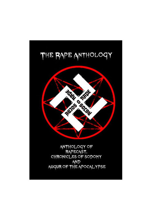 The Rape Anthology Rapecast Chronicles Of Sodomy Augur Of The Apocalypse