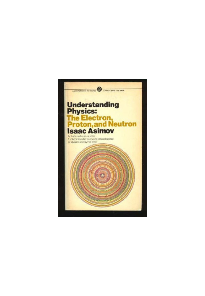 Understanding Physics - Volume 3 - The Electron, Proton and Neutron