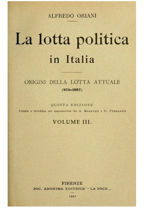 Політична боротьба в Італії, Том 3 (з 3) Витоки поточної боротьби (476-1887); Видання п'яте