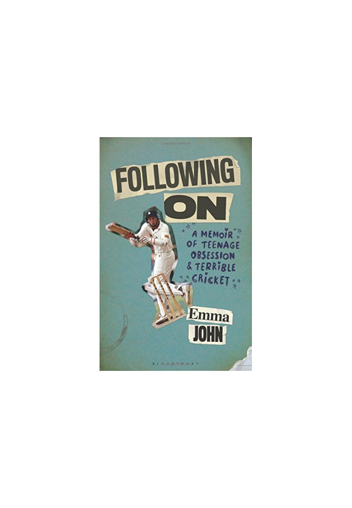 Following on : a memoir of teenage obsession and terrible cricket