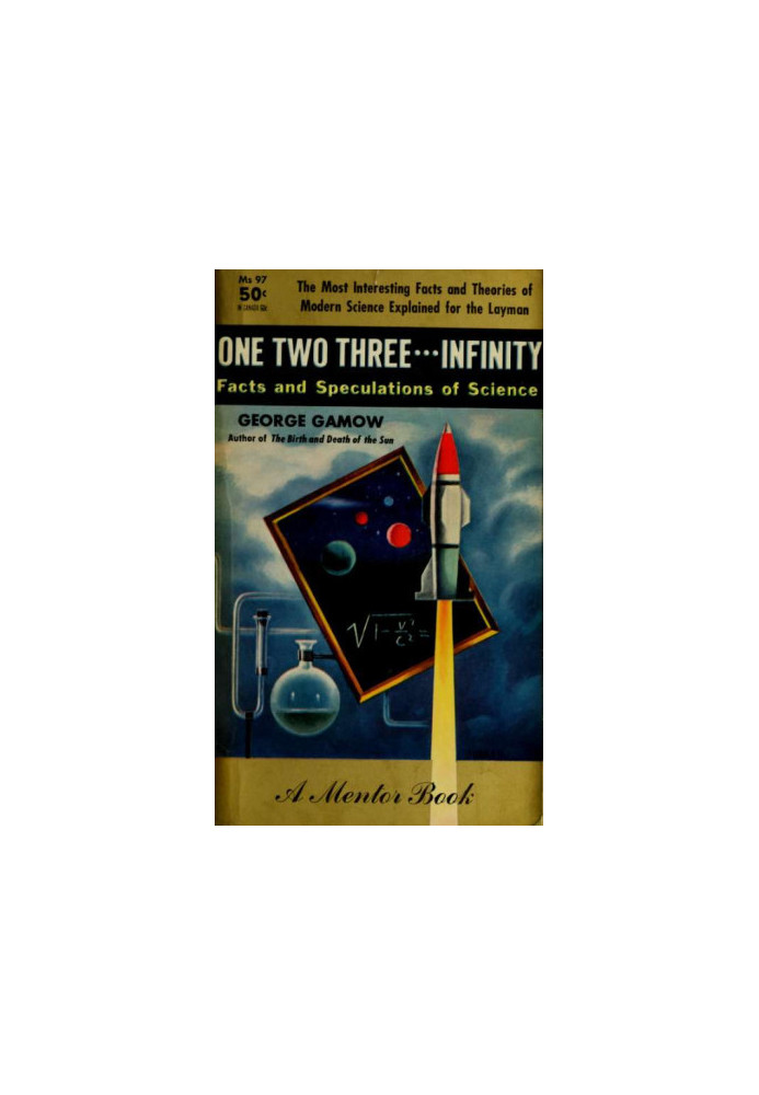One, two, three ... infinity : facts & speculations of science