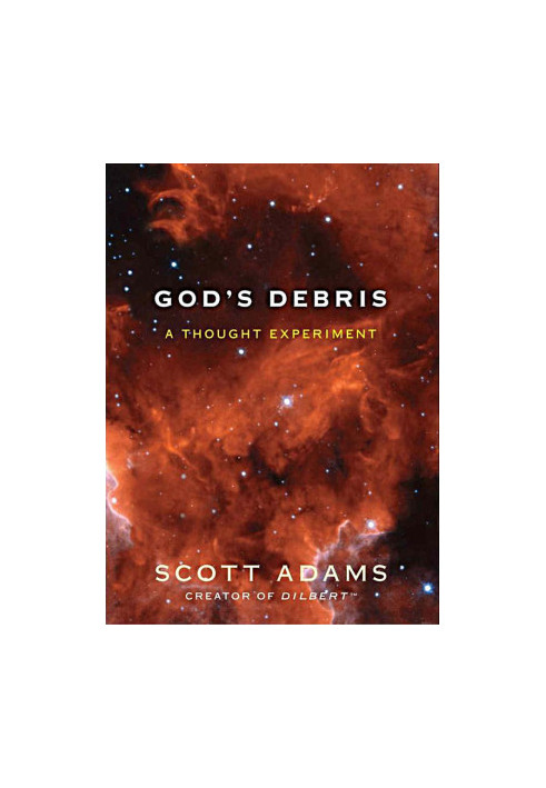 God's Debris: A Thought Experiment