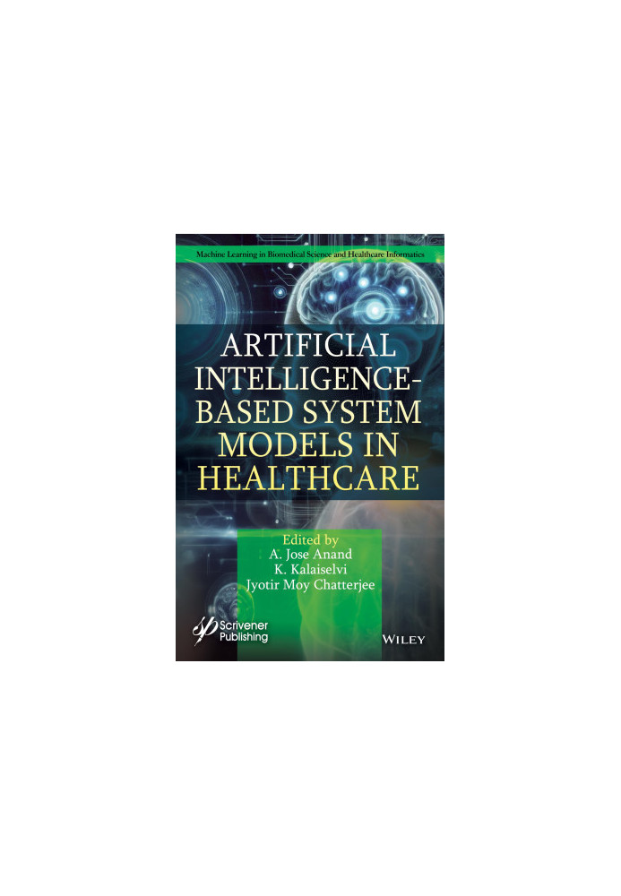 Artificial Intelligence-Based System Models in Healthcare