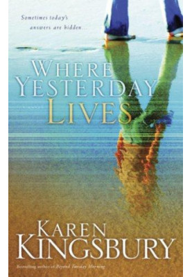 Where Yesterday Lives