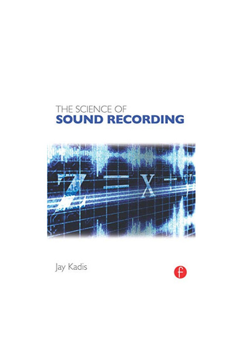 The Science of Sound Recording