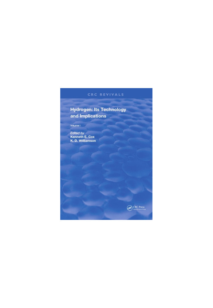 Hydrogen Volume I: Its Technology and Implication : Production Technology