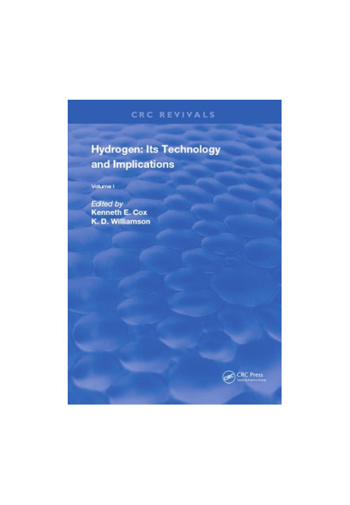 Hydrogen Volume I: Its Technology and Implication : Production Technology
