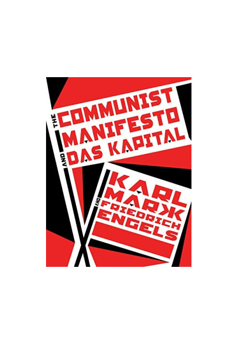 The Communist Manifesto and Das Kapital