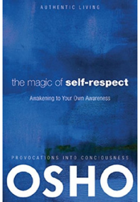 The Magic of Self-Respect