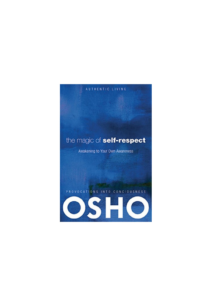 The Magic of Self-Respect