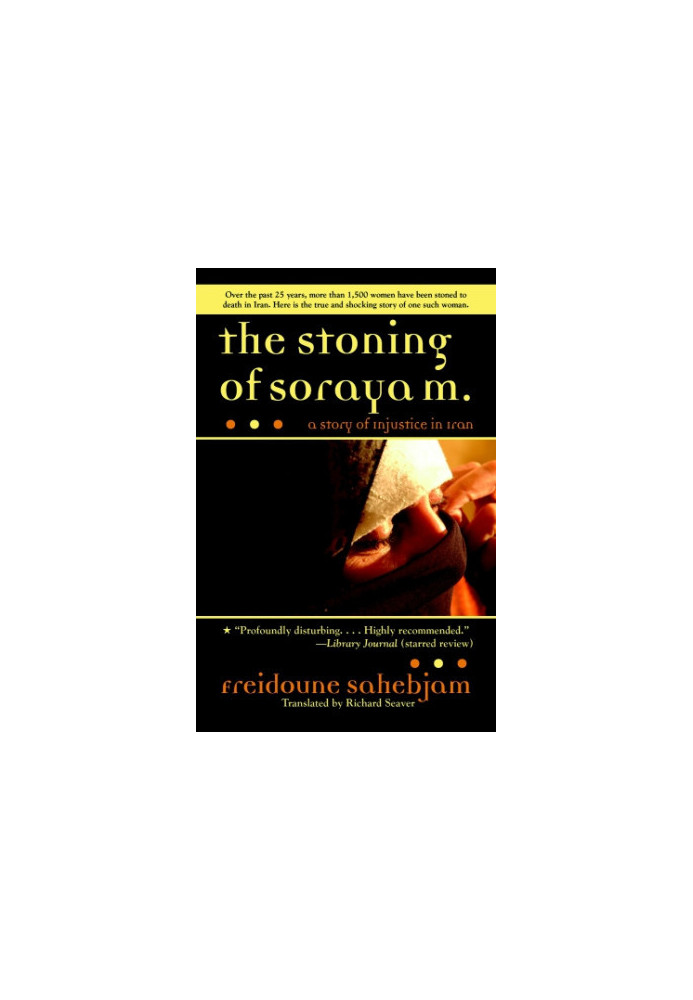 The Stoning of Soraya M. A True Story