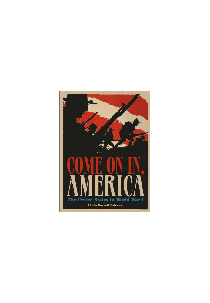 Come On In, America: The United States in World War I