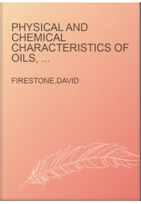 Physical and Chemical Characteristics of Oils, Fats, and Waxes (3rd Edition)