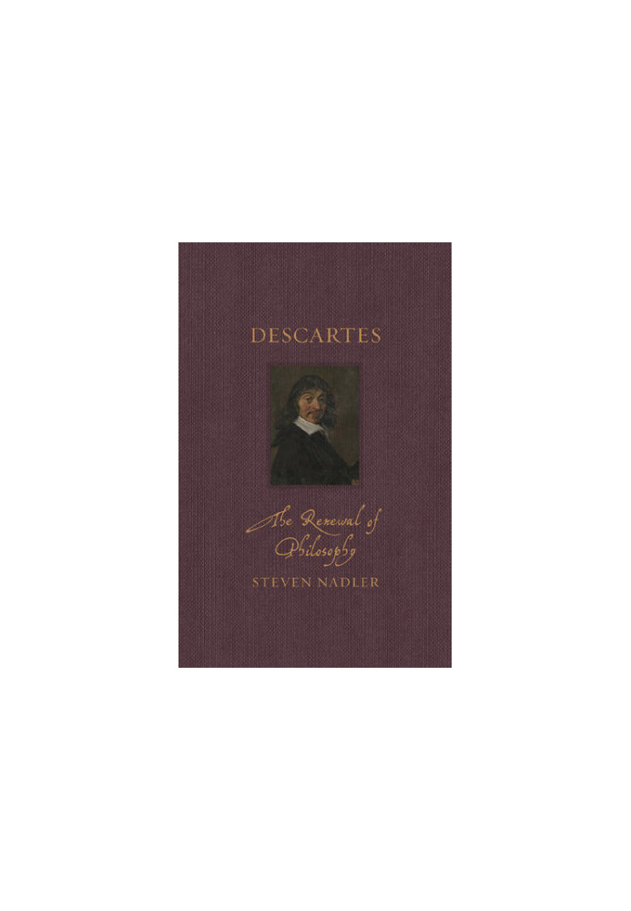 Descartes: The Renewal of Philosophy