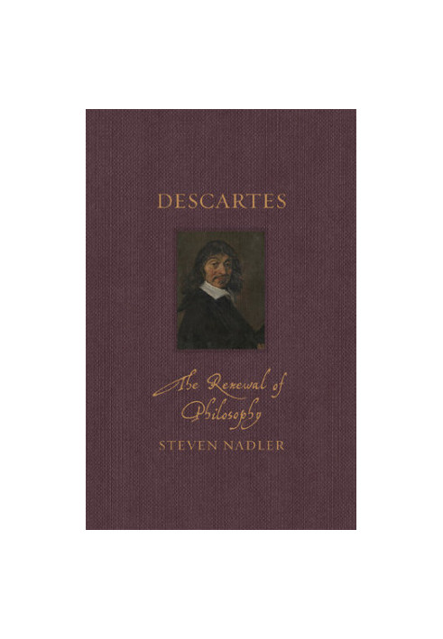 Descartes: The Renewal of Philosophy