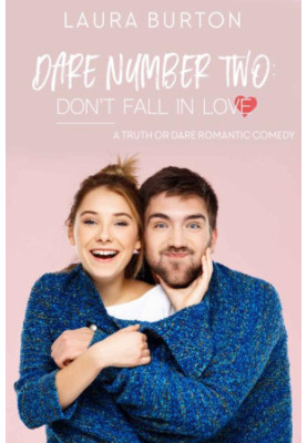 Dare Number Two: Don’t Fall in Love