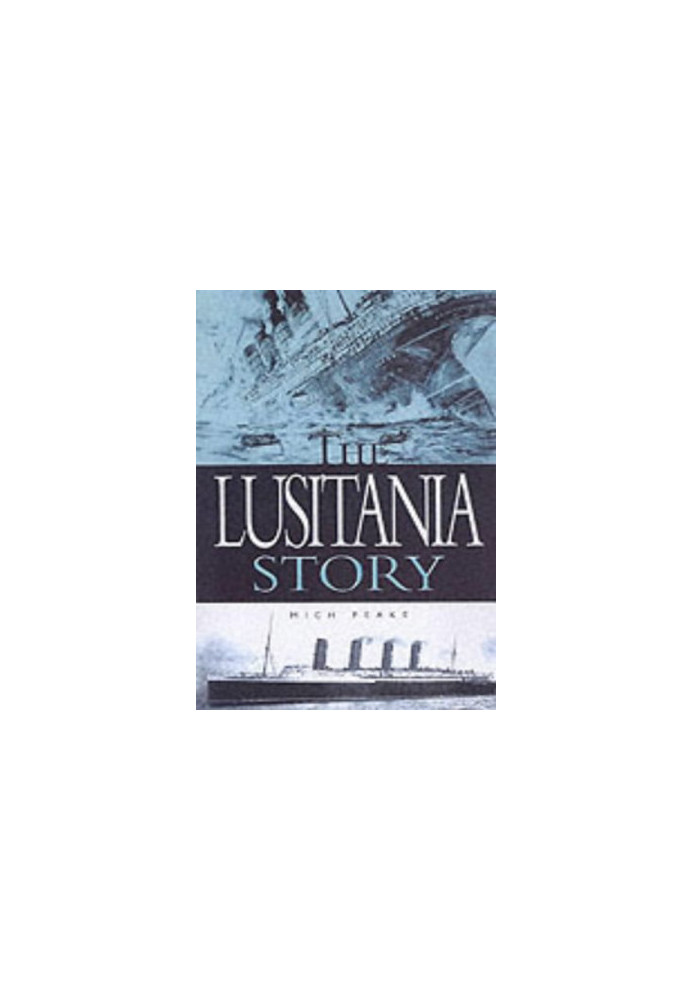 The Lusitania Story