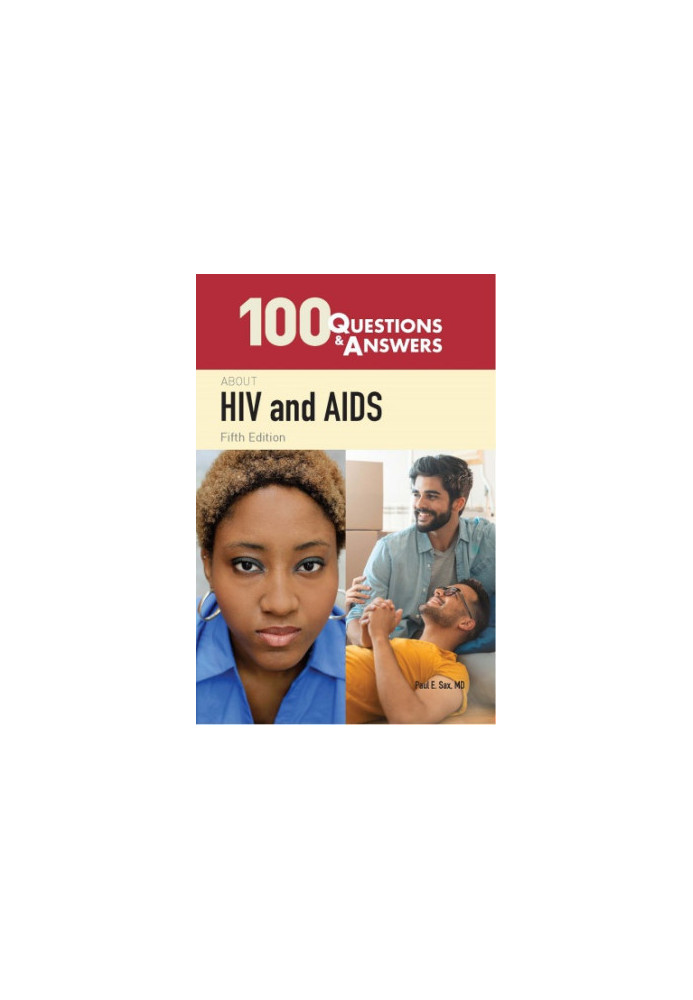 100 Questions & Answers About HIV and AIDS