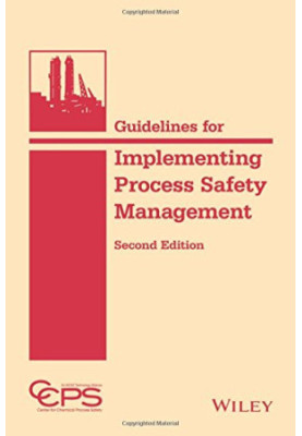Guidelines for Implementing Process Safety Management Systems