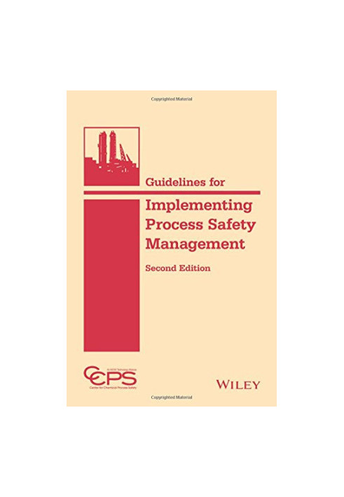 Guidelines for Implementing Process Safety Management Systems
