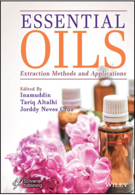 Essential Oils : Extraction Methods and Applications