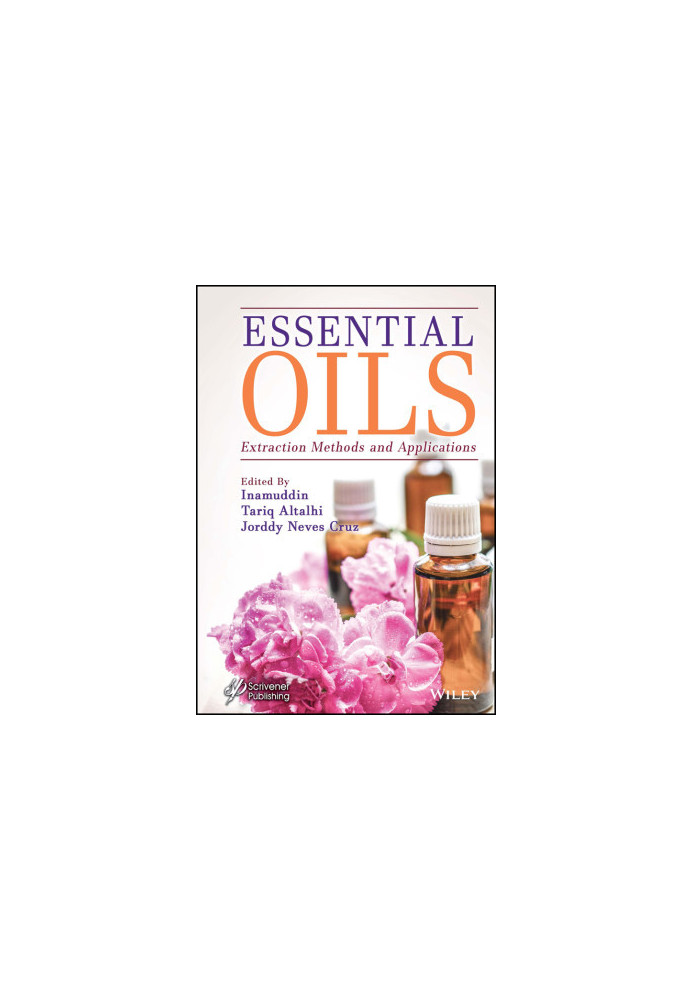 Essential Oils : Extraction Methods and Applications