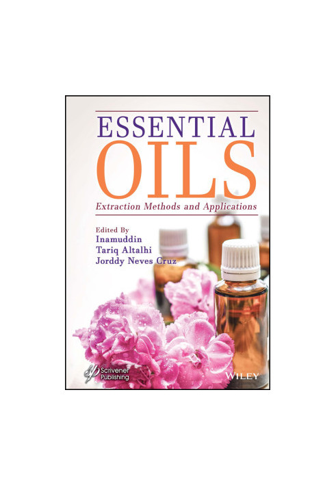 Essential Oils : Extraction Methods and Applications