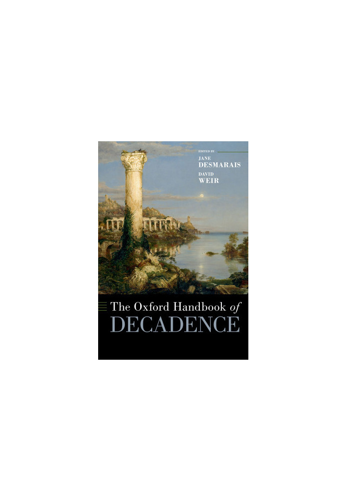 The Oxford Handbook of Decadence