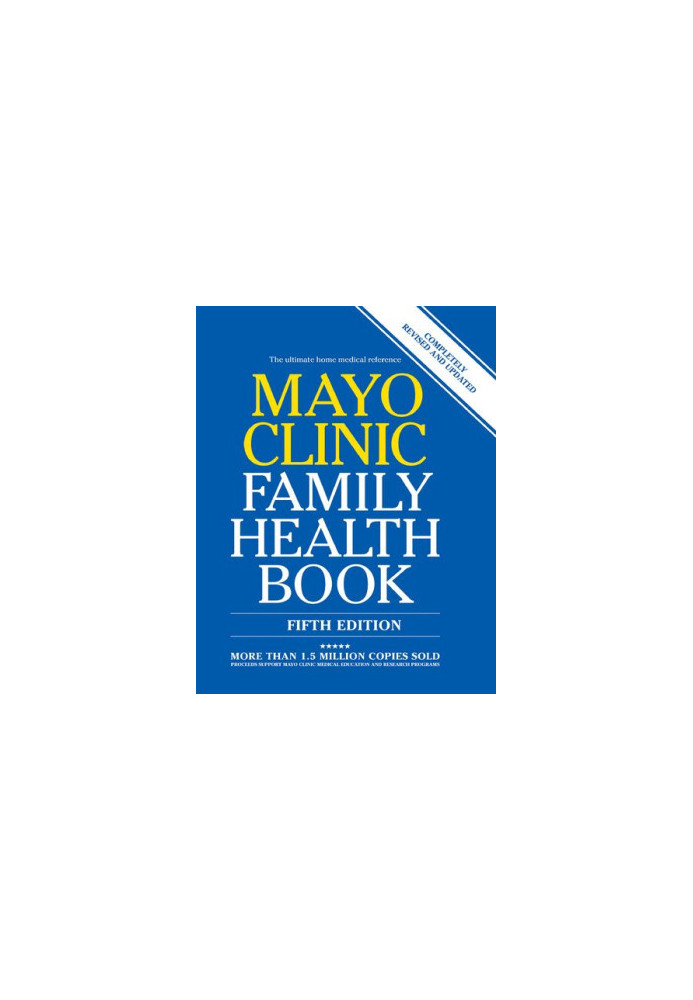 Mayo Clinic Family Health Book, 5th Ed : Completely Revised and Updated