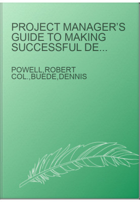 Project Manager’s Guide to Making Successful Decisions