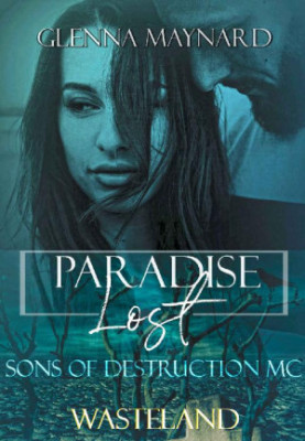 [Sons of Destruction MC 02] • Paradise Lost · Wasteland