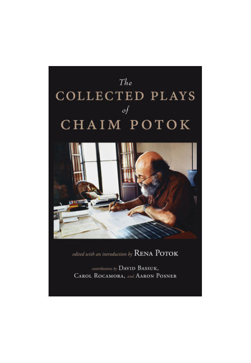 The Collected Plays of Chaim Potok