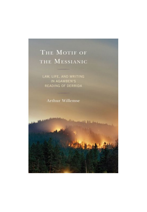 The motif of the Messianic law, life, and writing in Agamben's reading of Derrida
