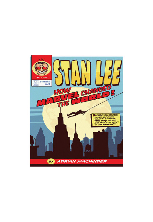 Stan Lee: How Marvel Changed the World