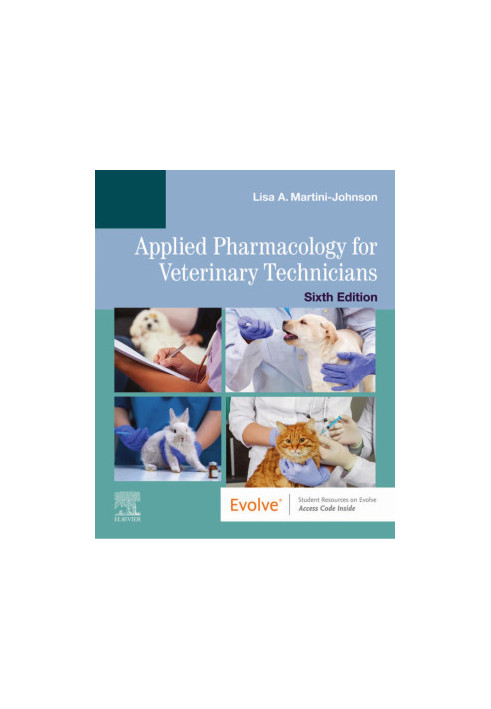 Applied Pharmacology for Veterinary Technicians, 6th Edition