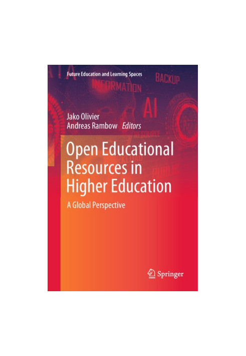 Open Educational Resources in Higher Education: A Global Perspective