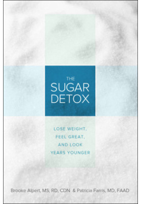 The Sugar Detox · Lose Weight, Feel Great, and Look Years Younger