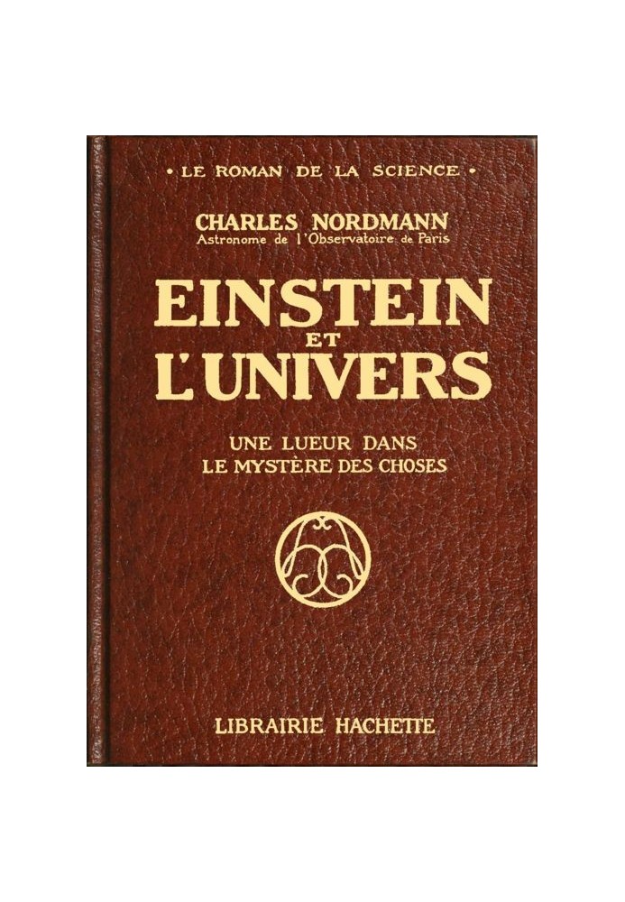 Einstein and the Universe: A Glimmer in the Mystery of Things