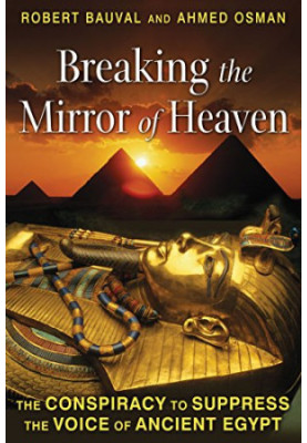 Breaking the Mirror of Heaven: The Conspiracy to Suppress the Voice of Ancient Egypt