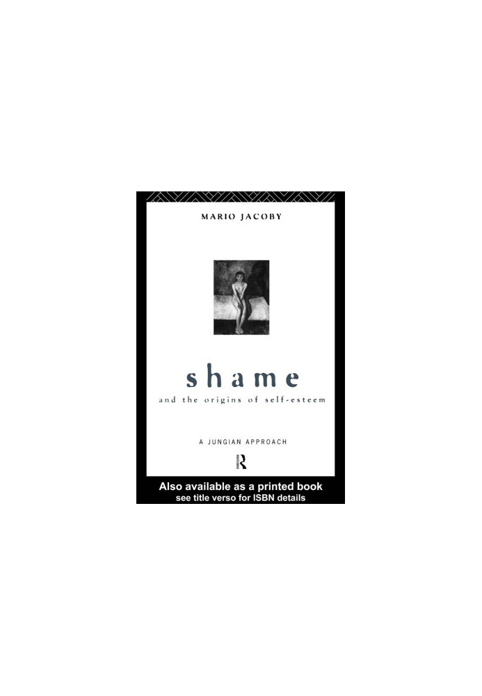Shame and the Origins of Self-Esteem