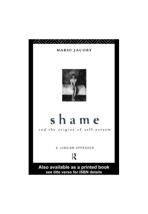 Shame and the Origins of Self-Esteem