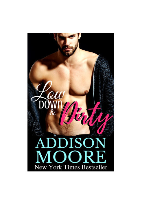[Low Down & Dirty 01] • Low Down & Dirty