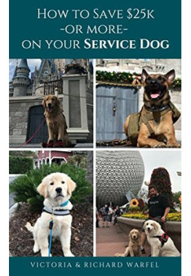 How to Save $25k - or More - on Your Service Dog: How to Train Your Service Dog With Dream Dogz