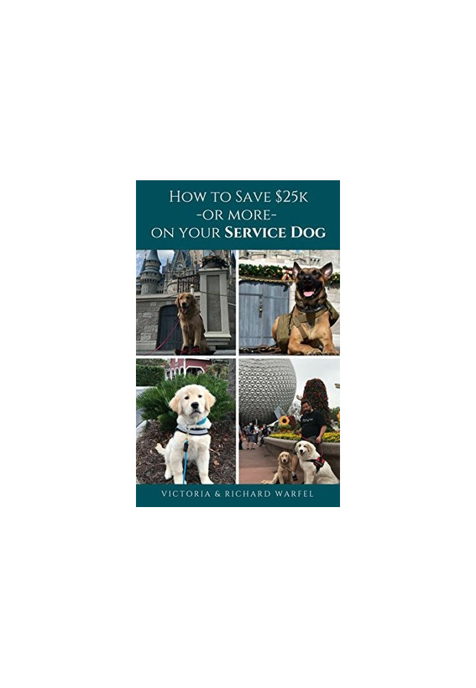 How to Save $25k - or More - on Your Service Dog: How to Train Your Service Dog With Dream Dogz