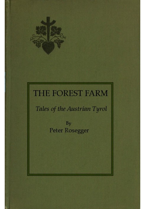 The Forest Farm: Tales of the Austrian Tyrol