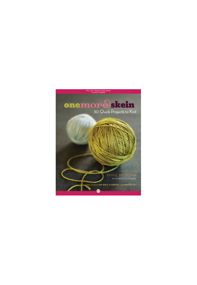 One more skein: 30 quick projects to knit