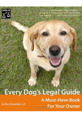 Every Dog's Legal Guide: A Must Have Book for Your Owner, 5th edition