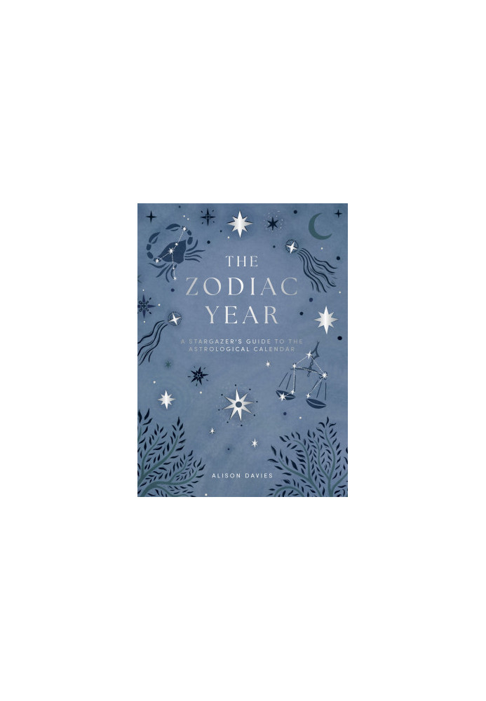 The Zodiac Year: A Stargazer’s Guide to the Astrological Calendar