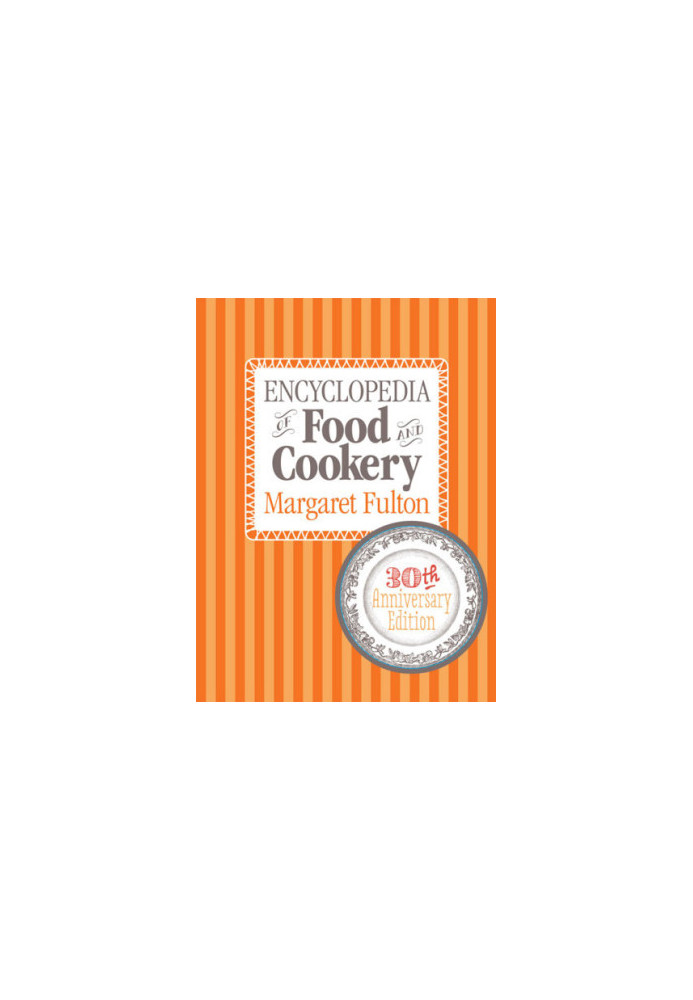 Encyclopedia of Food and Cook