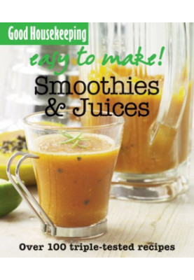 Easy to Make! Smoothies and Juices